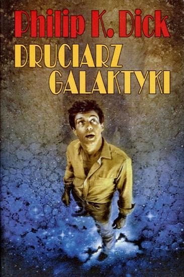 Philip K. Dick - Druciarz galaktyki - cover.jpg