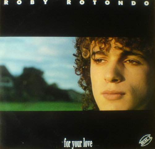 1988 - For Your Love - Front Roby Rotondo - For Your Love - 12.jpg