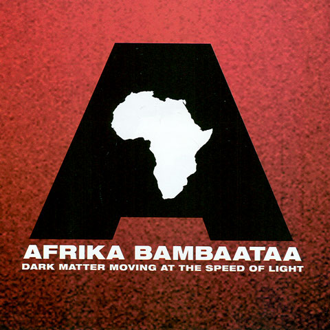 Afrika Bambaataa - Dark Matter Moving at the Speed of Light  2004 - Afrika-Front.jpg