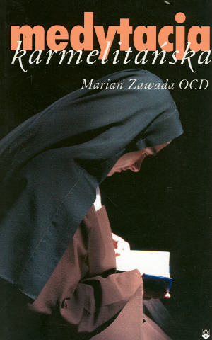 Marian Zawada OCD - Medytacja Karmelitańska.jpg