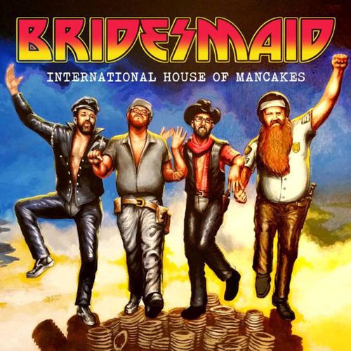 Bridesmaid - International House of Mancakes 2016 - cover.jpg