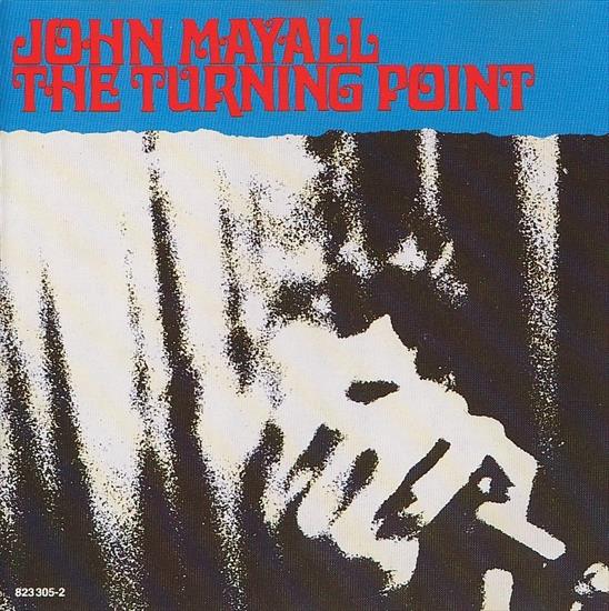 JOHN MAYALL - THE TURNING POINT - John_Mayall_-_The_Turning_Point-front.jpg