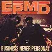 EPMD - BUSINESS NEVER PERSONAL - cover.jpg
