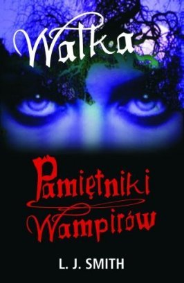 Książki - Pamietniki wampirow -  Walka - okładka.jpg