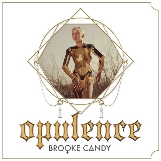 Brooke_Candy-Opulence_EP-WEB-2014-LEV - 00-brooke_candy-opulence_ep-web-2014.jpg