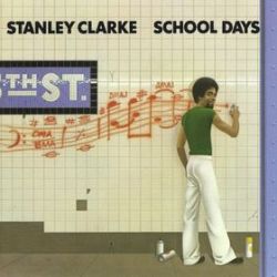 Stanley Clarke - School Days - _LP_cover.jpg