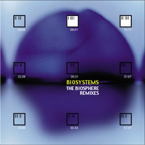 Biosphere - 1999 Biosystems - The Biosphere Remixes - biosystems.the.biosphere.remixes.front.jpg