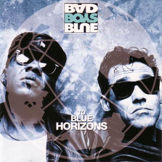 Bad Boys Blue - Bad Boys Blue - To Blue Horizons 1994.jpg