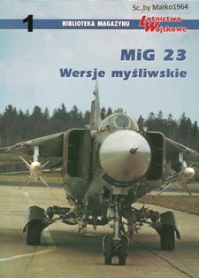 Książki o uzbrojeniu9 - KU-BLW-1.-MiG-23. Wersje myśliwskie.jpg