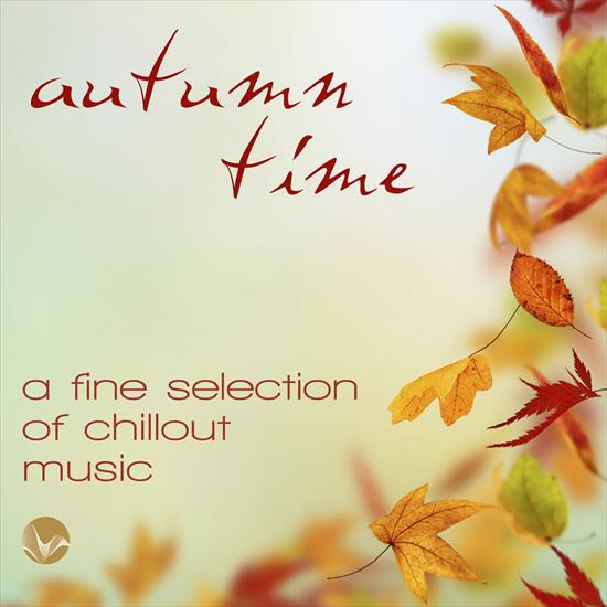 V. A. - Autumn Time A Fine Selection Of Chillout Music, 2010 - cover.jpg