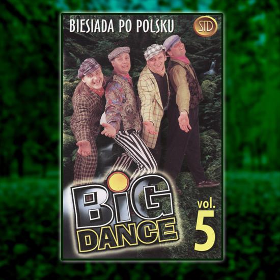 Big Dance - Biesiada po polsku Vol.5 - Big Dance - Biesiada po polsku Vol.5.jpg