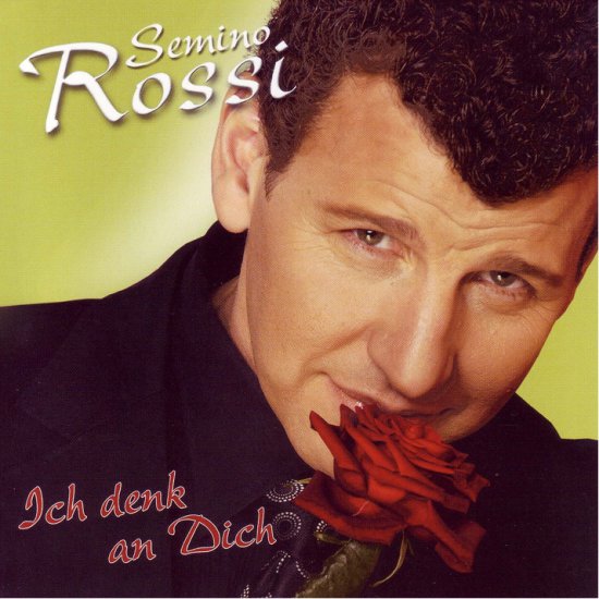 Covers - Semino Rossi - Ich Denk An Dich FRONT.jpg