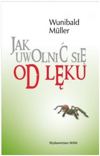 Muller Wunibald - Jak uwolnić się od lęku czyta J. Kosiniak - Muller Wunibald - Jak uwolnić się od lęku.JPG