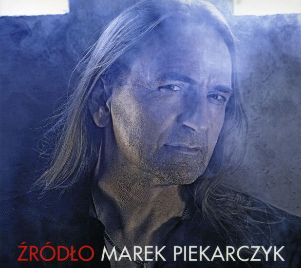 Marek Piekarczyk  Źródło 2009 - Okładka.jpg