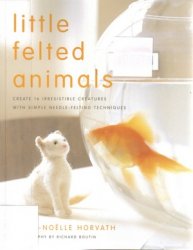 Filcowanie - little felted animals.jpg